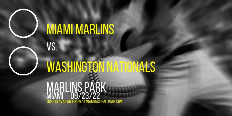 Miami Marlins vs. Washington Nationals at Marlins Park
