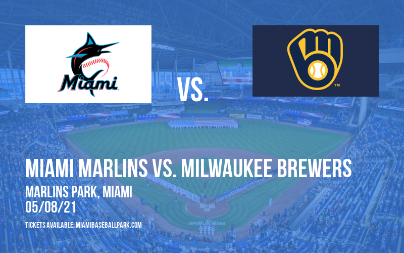 Miami Marlins vs. Milwaukee Brewers Tickets 8th May LoanDepot Park