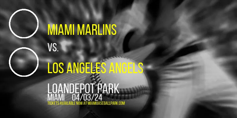 Miami Marlins vs. Los Angeles Angels at loanDepot park